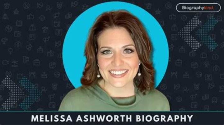 All About Melissa Ashworth | Age, Net Worth, Relationship, Career