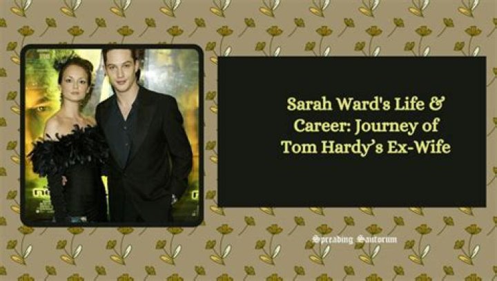 All About Sarah Ward : Wife Of Tom Hardy