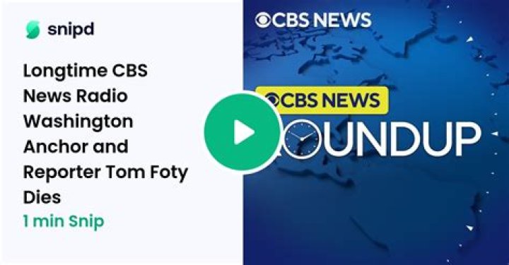 CBS News Tom Foty Death Cause And Obituary: Radio Anchor Battled With Illness