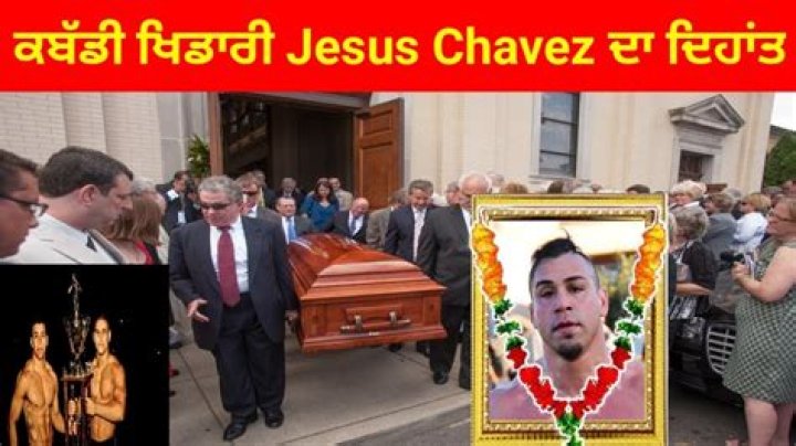 Jesus Chavez | Death Cause | How Did He Die