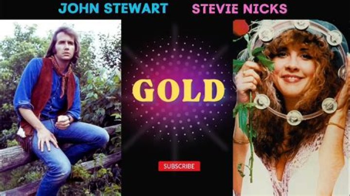 Stevie Nicks & John Stewart’s
Gold Lyrics