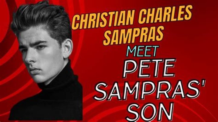 Who Is Christian Charles Sampras? Everything You Need To Know About Pete Sampras Son